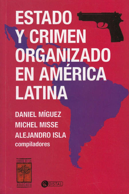 Publicacion Estado y Crimen Organizado en América Latina
