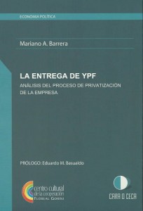 Publicacion - M Barrera - La entrega de YPF