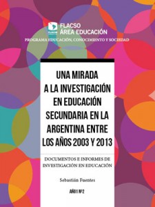 Una mirada a la investigación en Educación Secundaria en la Argentina entre los anos 2003 y 2013