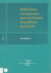 Reflexiones y propuestas para decisiones de políticas de estado