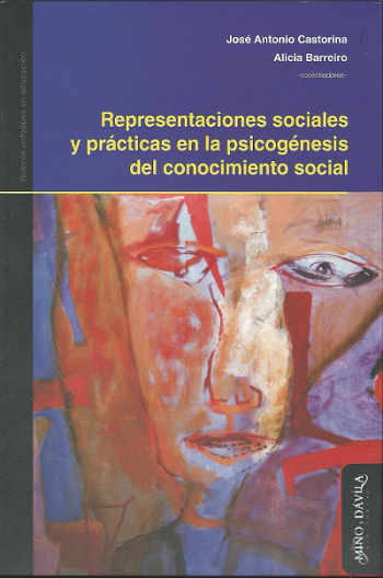 Representaciones sociales y practicas en la psicogenesis del conocimiento social