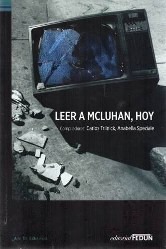 Leer a McLuhan, hoy