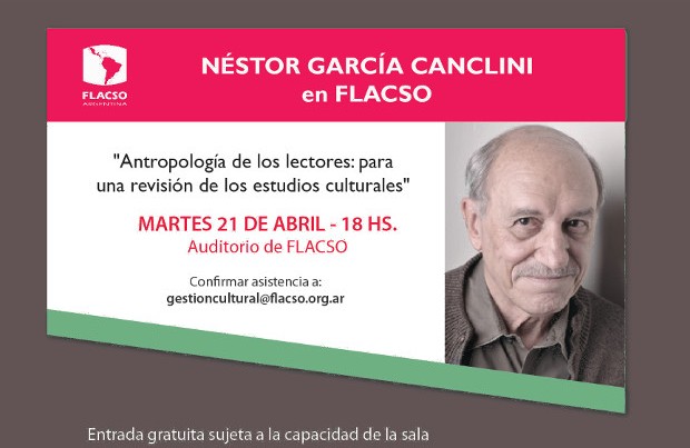 Nestor Garcia Canclini en FLACSO