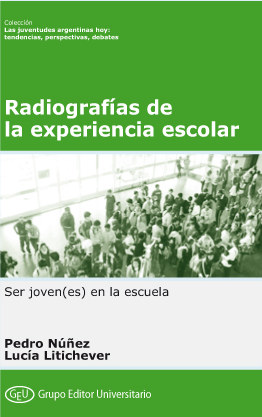 Radiografias de la experiencia escolar