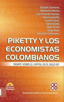 Piketty y los economistas colombianos: debate sobre el capital en el siglo XXI