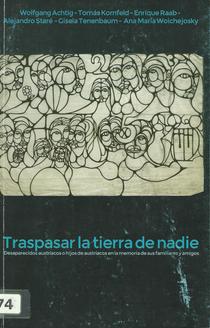 Traspasar la tierra de nadie: desaparecidos austríacos o hijos de austríacos en la memoria de sus familiares y amigos