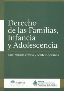Derechos de las familias, infancia y adolescencia: una mirada crítica y contemporánea
