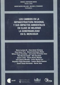 Los cambios en la infraestructura regional y sus impactos ambientales en clave de mejorar la gobernabilidad en el Mercosur