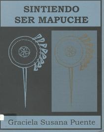 Sintiendo ser mapuche