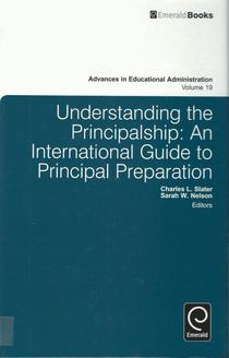 Understanding the principalship: an international guide to principal preparation 