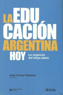 La educación argentina hoy: la urgencia del largo plazo