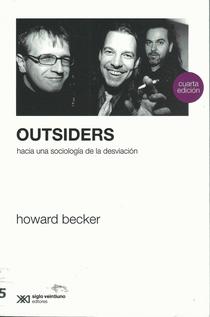 Outsiders: hacia una sociología de la desviación