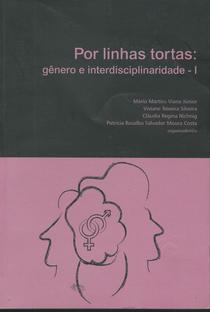 Por linhas tortas: gênero e interdisciplinaridade - I