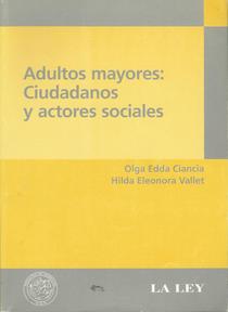 Adultos mayores ciudadanos y actores sociales
