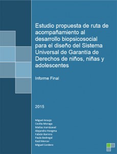 Ruta de Acompañamiento al Desarrollo Biopsicosocial para el diseño del Sistema Universal de Garantía de Derechos de Niños, Niñas y Adolescentes