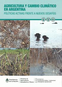 Agricultura y cambio climático en Argentina: políticas activas frente a nuevos desafíos
