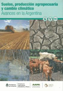 Suelos, producción agropecuaria y cambio climático