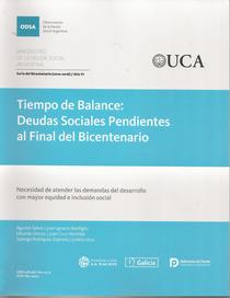 Tiempo de balance: deudas sociales pendientes al final del Bicentenario.