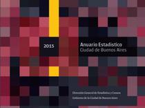 Anuario estadístico 2015: Ciudad de Buenos Aires / 