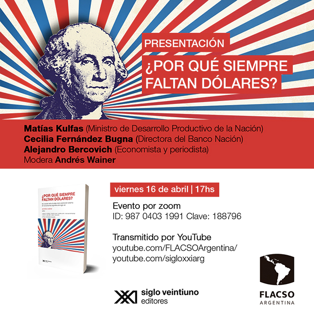 Presentación del libro “¿Por qué siempre faltan dólares?”