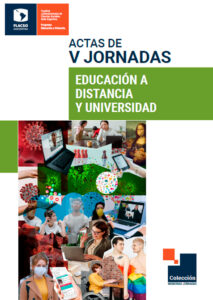 Actas de las V Jornadas de Educación a Distancia y Universidad